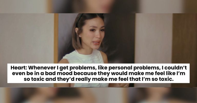 Heart Evangelista opens up on emotional struggles over being labeled as ‘toxic’ by other people
